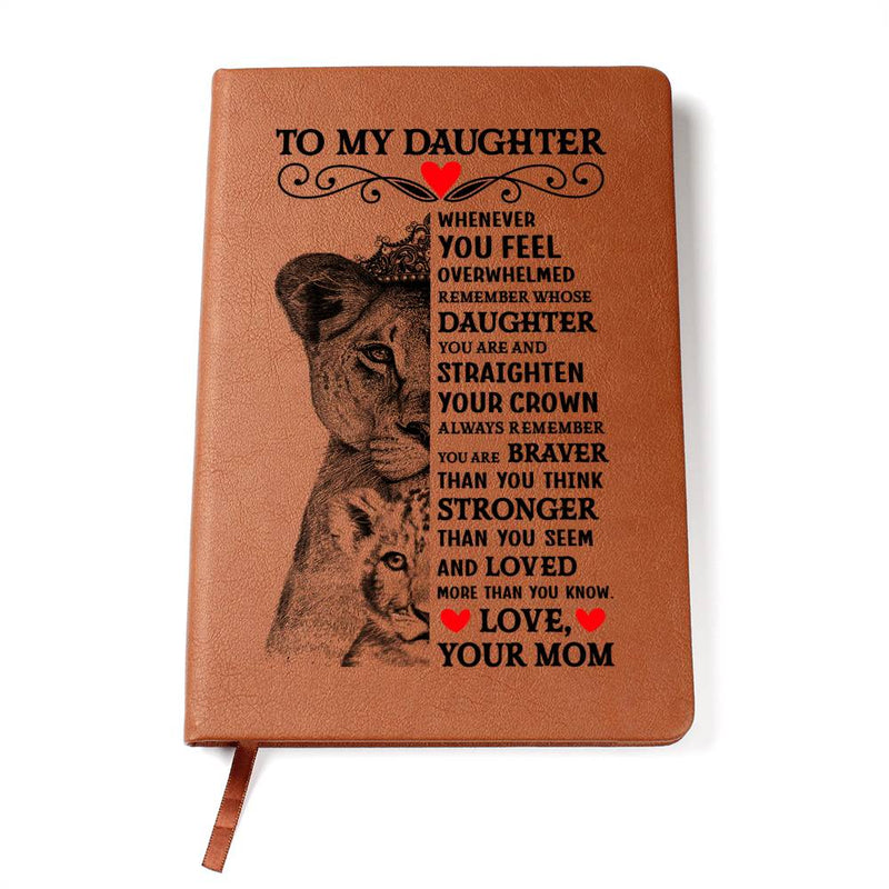 To My Daughter Lion Crown – Vegan Leather Journal - August Bloom