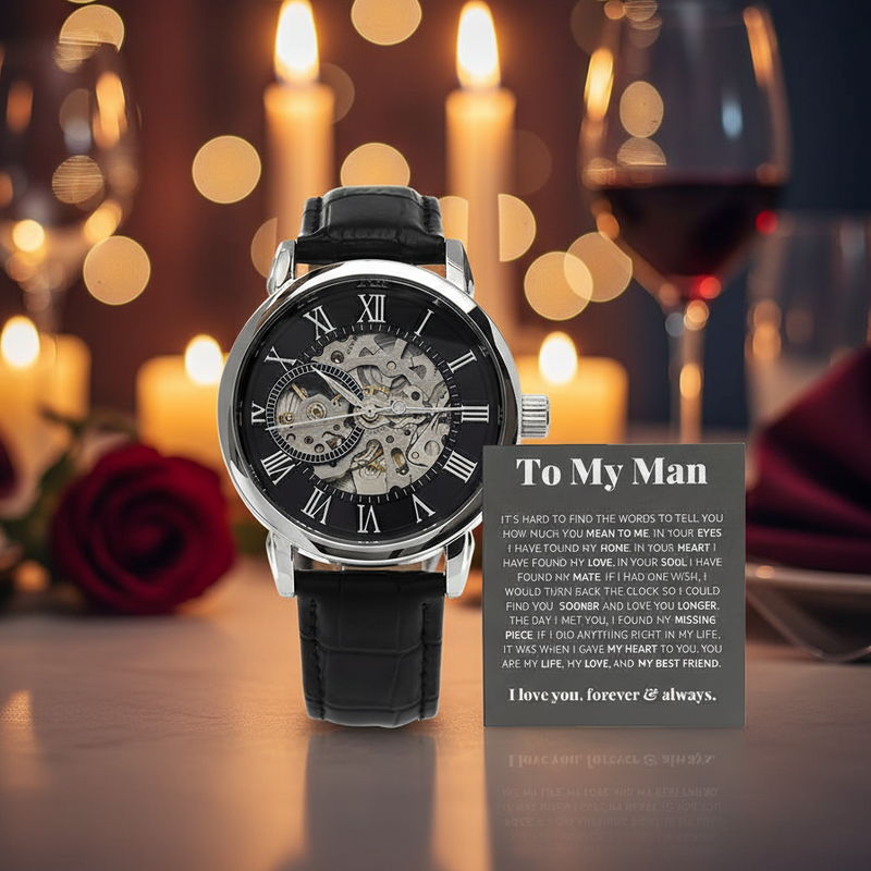 To My Man Life, Love, Best Friend – Luxury Openwork Watch