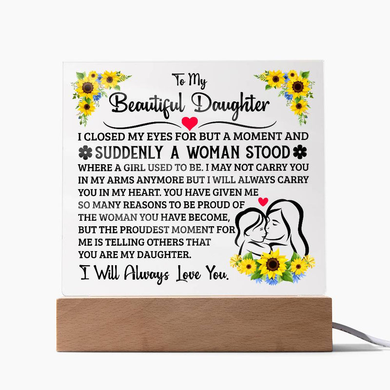 To My Daughter – Acrylic Square - August Bloom