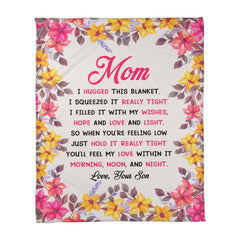 Mom You Will Feel My Love In It – Coral Fleece Blanket - August Bloom