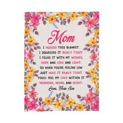 Mom You Will Feel My Love In It – Coral Fleece Blanket - August Bloom