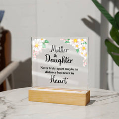 To My Daughter Distance – Acrylic Square - August Bloom