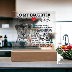 To My Daughter Lion Crown – Acrylic Square - August Bloom