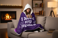 I Need My Space – Hooded Sherpa Fleece Blanket - August Bloom